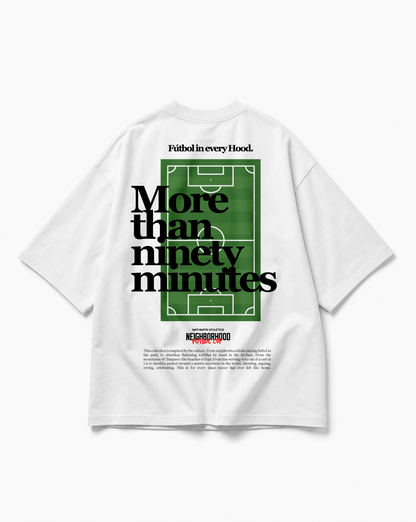 More than ninety minutes. Tee *PRE-ORDER*